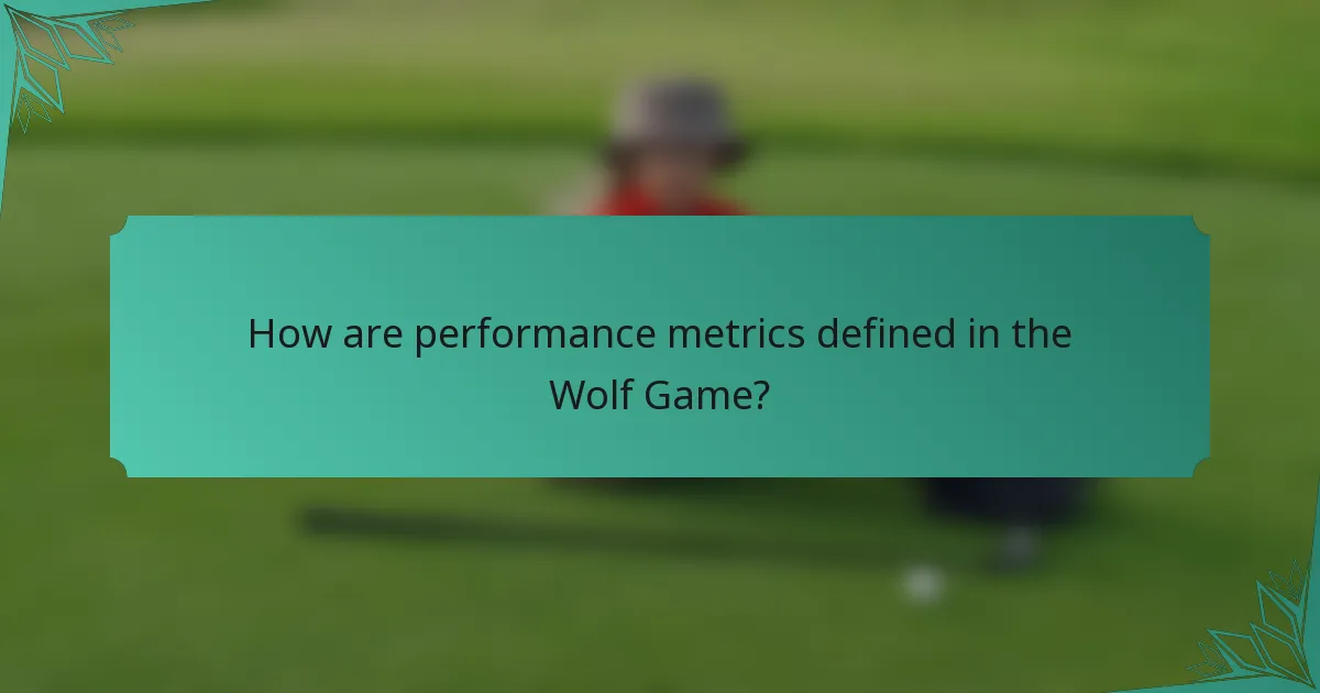 How are performance metrics defined in the Wolf Game?