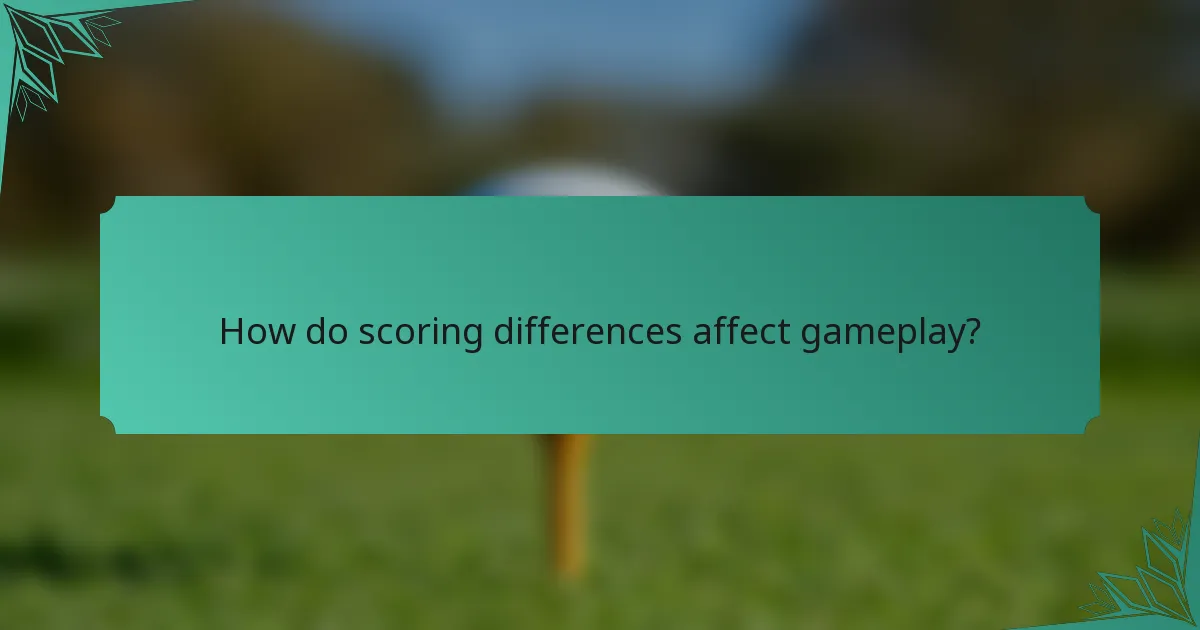 How do scoring differences affect gameplay?