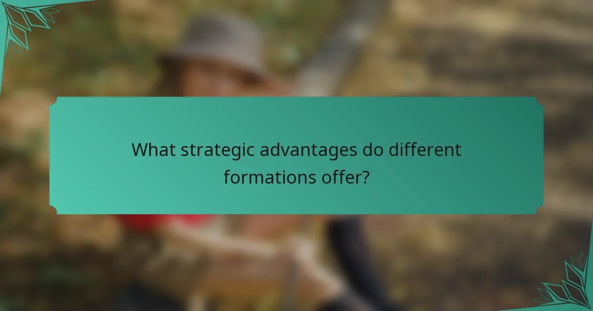 What strategic advantages do different formations offer?