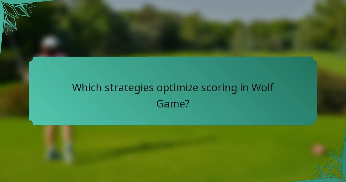 Which strategies optimize scoring in Wolf Game?